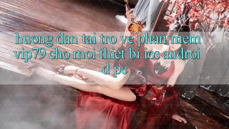 Hướng Dẫn Tải trở về Phần mềm vip79 Cho Mọi Thiết Bị (iOS, Android, PC) Hướng Dẫn Tải trở về Phần mềm vip79 Cho Mọi Thiết Bị (iOS, Android, PC)