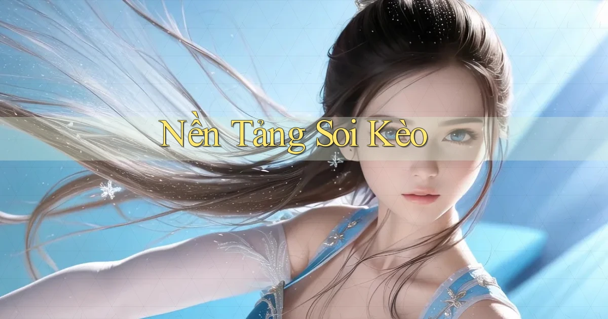 Nền tảng Soi kèo