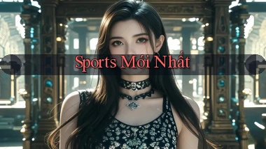 Sports Mới nhất