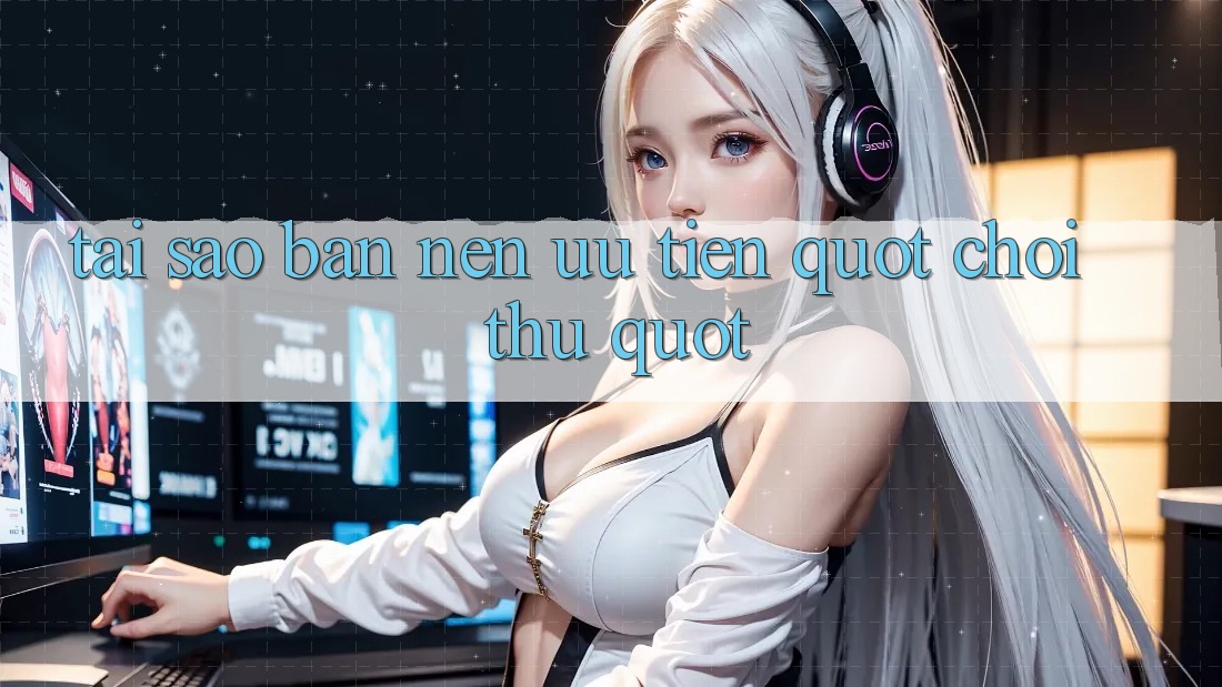 Tại Sao Bạn Nên Ưu Tiên " Chơi Thử" ? Tại Sao Bạn Nên Ưu Tiên " Chơi Thử" ?