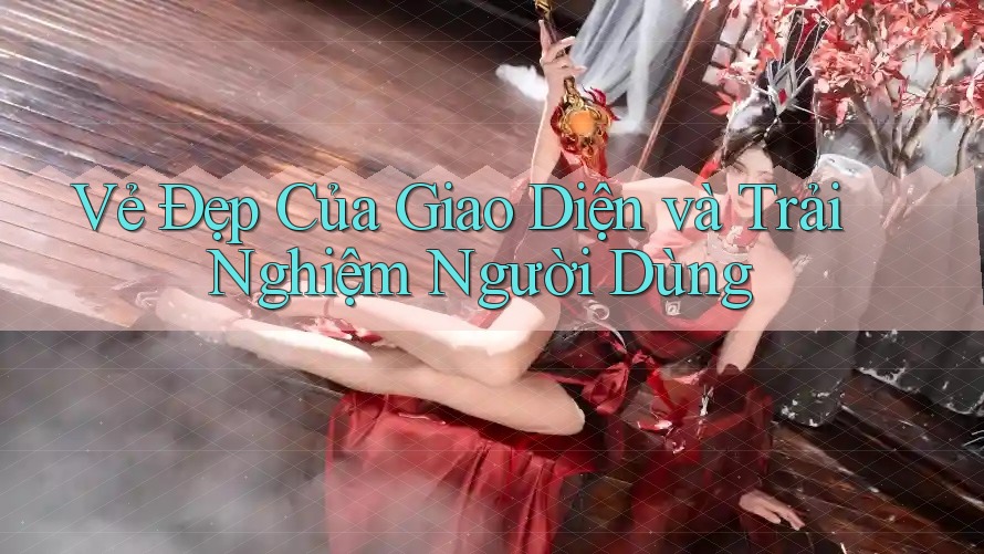 Vẻ Đẹp Của Giao Diện Và Trải Nghiệm Người Dùng Vẻ Đẹp Của Giao Diện Và Trải Nghiệm Người Dùng